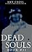 Dead Souls 31 (The Dead Souls Serial)