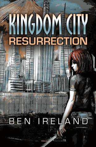 Resurrection (Kingdom City, #1)
