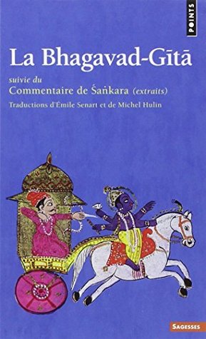 La Bhagavad-Gîtâ: Suivie du Commentaire de Sankara (extraits)