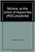 Moliere: or The Union of Hy...