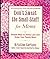 Don't Sweat The Small Stuff For Moms Scholastic Edition: Simple Ways to Stress Less and Enjoy Your Family More