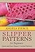 Slipper Patterns For Beginners: Quick and Easy Slipper Crochet Patterns