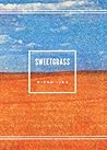 Sweetgrass by Micah Ling