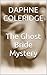 The Ghost Bride Mystery