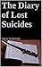 The Diary of Lost Suicides