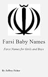 Farsi Baby Names: Farsi Names for Girls and Boys