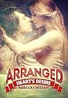 Romance: Arranged. Heart's Desire (New Adult Contemporary Short Story)