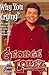 Why You Crying? by George Lopez