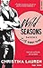 Wild Seasons saison 2 by Christina Lauren