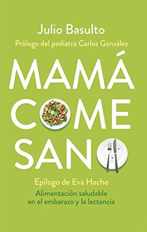 Mamá come sano (Kindle Edition)