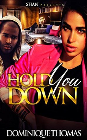 Hold You Down (Kindle Edition)