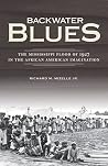 Backwater Blues: ...