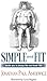 Simple and Fit