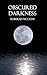 Obscured Darkness (Family Secrets Book 2)