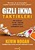 Gizli İkna Taktikleri