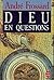 Dieu en questions