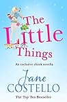 The Little Things by Jane Costello