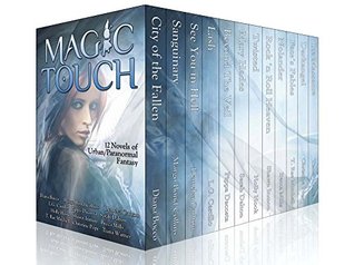 Magic Touch: 11 Urban/Paranormal Fantasy Novels (Kindle Edition)