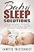 Baby Sleep Solutions by Janette Tristsunset
