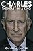 Charles: The Heart of a King