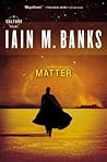 Matter by Iain M. Banks