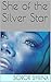 She of the Silver Star by Soror Syrinx