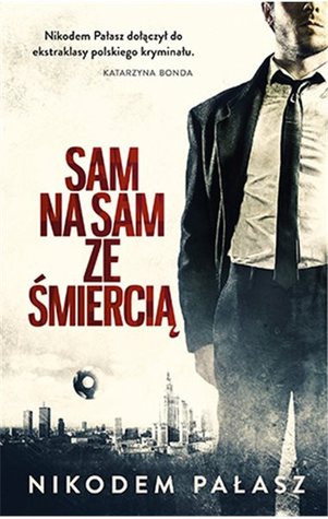Sam na sam ze śmiercią (Paperback)