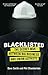 Blacklisted: The Secret War...