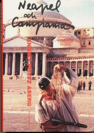 Neapel och Campania: historia, människor och kultur i Vesuvius skugga