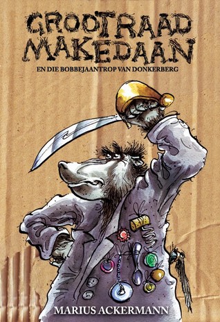 Grootraad Makedaan en die bobbejaantrop van Donkerberg (Paperback)