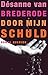 Door mijn schuld (Dutch Edition)