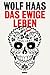 Das ewige Leben: Roman (Brenner 7) (German Edition)