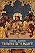 The Church in Act by Maxwell E. Johnson