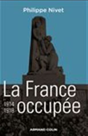 La France Occupée 1914-1918 (Paperback)