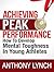 ACHIEVING PEAK PERFORMANCE: HOW TO DEVELOP MENTAL TOUGHNESS IN YOUNG ATHLETES