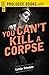 You Can't Kill a Corpse (Prologue Crime)