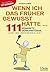 Wenn ich das früher gewusst hätte ...: 111 konkrete Denkanstöße, damit dein Leben besser läuft (German Edition)