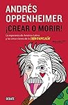 ¡Crear o morir!: ...