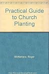Practical Guide to Church Planting Practical Guide to Church Planting