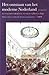 Het ontstaan van het moderne Nederland: staats- en natievorming tussen 1780 en 1830