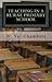 Teaching in a Rural Primary School One Year is not Enough by W. Val Chambers