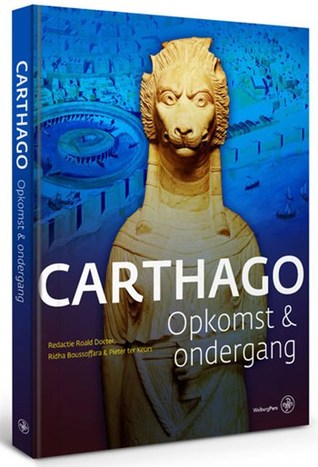 Carthago : opkomst & ondergang (Hardcover)