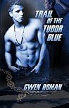 Trail Of The Tudor Blue by Gwen Roman