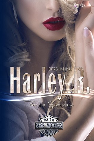 Harley R. Entre historias (Moteros #2.1)