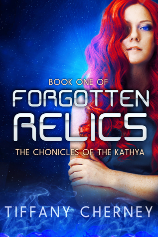 Forgotten Relics (The Chronicles of the Kathya, #1)