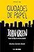 Ciudades de papel by John Green