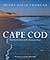 Cape Cod: Illustrated Edition of the American Classic
