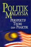 Politik Malaysia Perspektif Teori dan Praktik