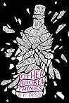 Other Broken Things by Christa Desir