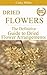Dried Flowers: The Definitive Guide to Dried Flower Arrangements